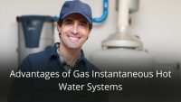 image represents Advantages of Gas Instantaneous Hot Water Systems