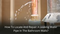 image represents How To Locate And Repair A Leaking Water Pipe In The Bathroom Walls?