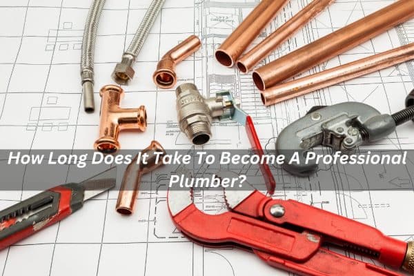 Licenced Plumber - Professional Plumber - Blogs